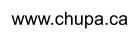 www.chupa.ca